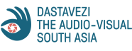 Dastavezi: The Audio-Visual South Asia