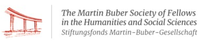 The Martin Buber Society of Fellows in the Humanities and Social Sciences